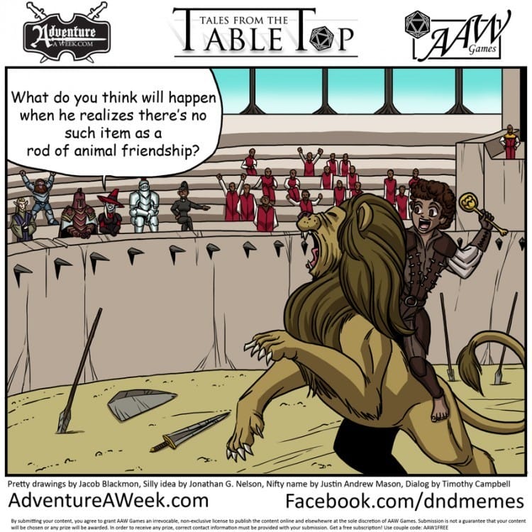 Winning caption for Tales from the Tabletop #24.