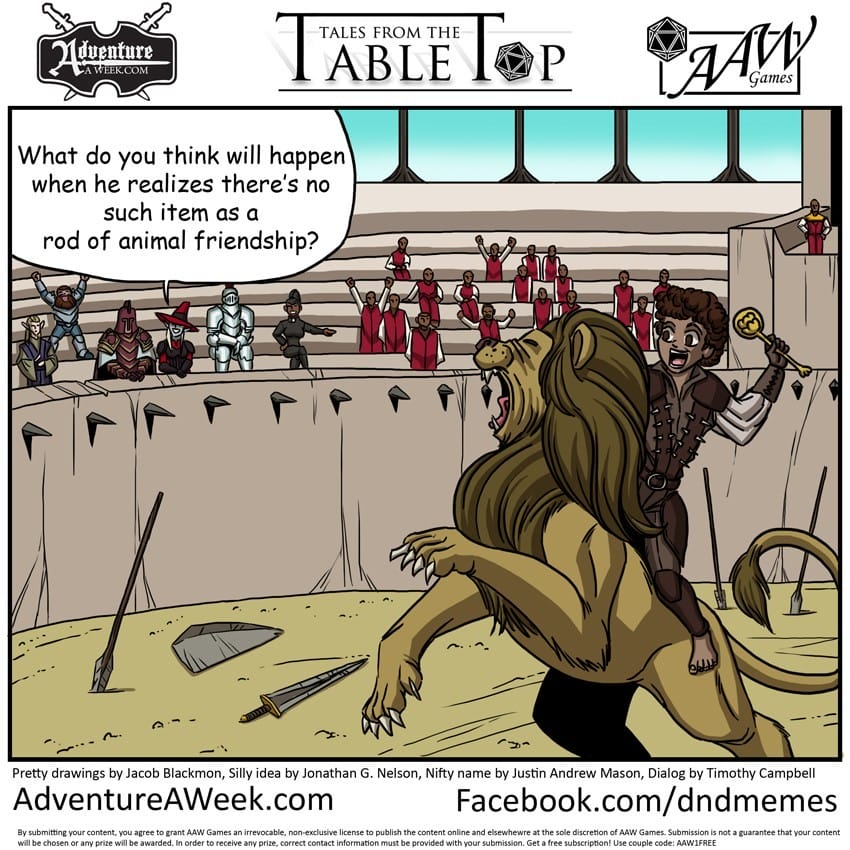 Winning caption for Tales from the Tabletop #24.