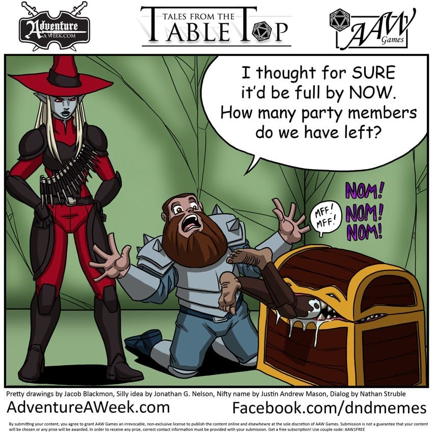 Winning caption for Tales from the Tabletop #25.