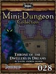 Mini-Dungeon #028: Throne of the Dwellers in Dreams