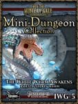 Mini-Dungeon IWG05: The White Wyrm Awakens