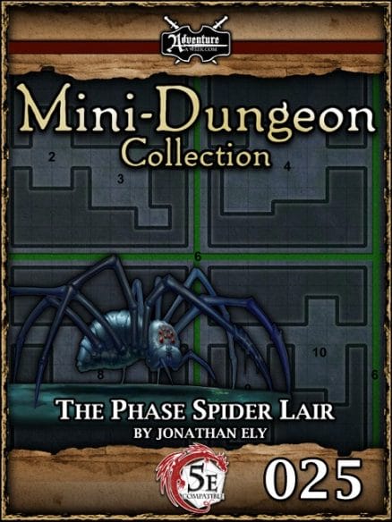 Mini-Dungeon 5E #025 - The Phase Spider Lair