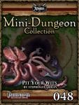 Mini-Dungeon #048: Pit Your Wits