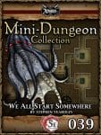 Mini-Dungeon #039: We All Start Somewhere