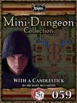 Mini-Dungeon #059: With a Candlestick