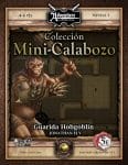 5E Mini-Calabozo #002: Guarida Hobgoblin