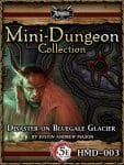 Christmas / Yuletide Mini-Dungeon: Disaster on Bluegale Glacier
