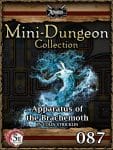 Mini-Dungeon #087: Apparatus of the Brachemoth