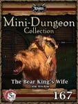 Mini-Dungeon #167: The Bear King's Wife