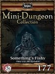 5E Mini-Dungeon #177: Something’s Fishy