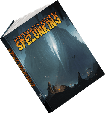 Survivalist's Guide to Spelunking