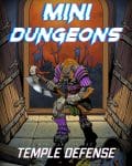 Mini-Dungeon #233: Temple Defense