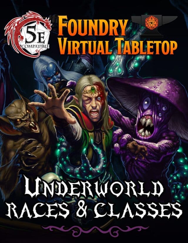 Underworld Races & Classes for 5e (Foundry VTT)